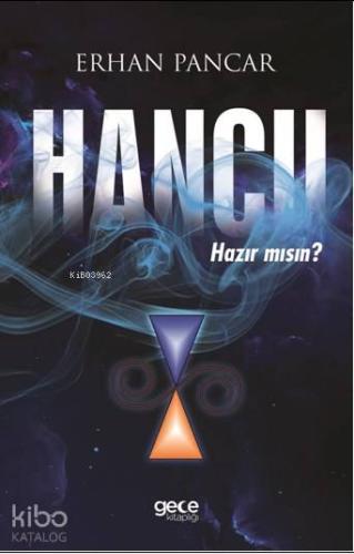 Hancıı; Hazır Mısın?