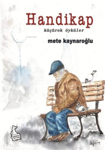 Handikap Küçürek Öyküler