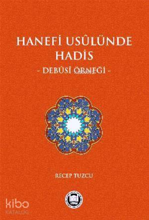 Hanefi Usulünde Hadis Debusi Örneği