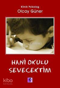 Hani Okulu Sevecektim