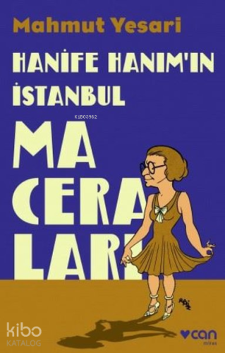 Hanife Hanım’ın İstanbul Maceraları