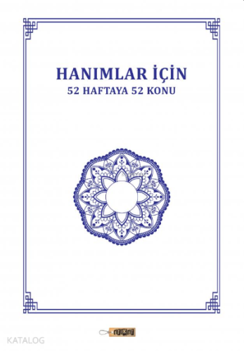 Hanımlar İçin 52 Haftaya 52 Konu