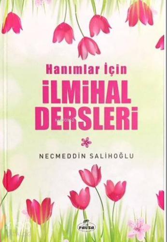 Hanımlar İçin İlmihal Dersleri - Kitapiks.com