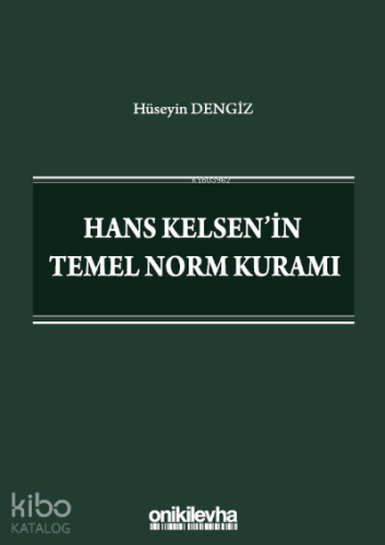 Hans Kelsen'in Temel Norm Kuramı