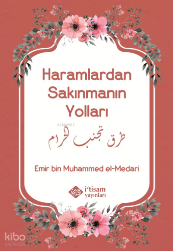 Haramlardan Sakınmanın Yolları