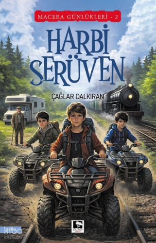 Harbi Serüven;Macera Günlükleri 2