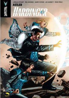 Harbinger 2. Cilt; Asiler