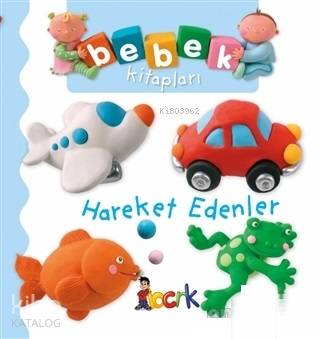 Hareket Edenler - Bebek Kitapları - Kitapiks.com
