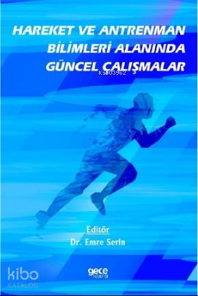Hareket ve Antreman Bilimleri Alanında Çalışmalar