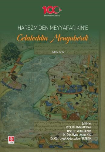 Harezm'den Meyyafarikin'e Celaleddin Menguberdi - Kitapiks.com