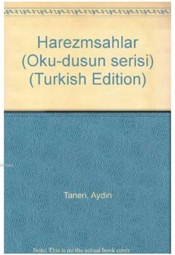 Harezmşahlar Tarihi - Kitapiks.com