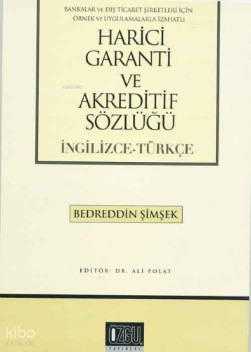 Harici Garanti ve Akreditif Sözlüğü (İngilizce-Türkçe)