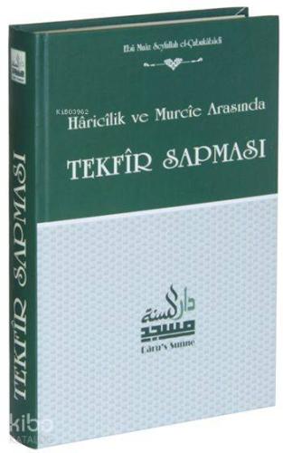 Haricilik ve Murcie Arasında Tekfir Sapması (Ciltli, Şamua)