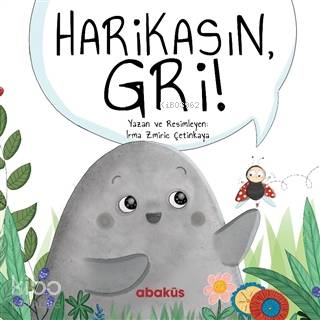 Harikasın Gri!
