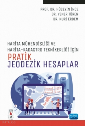 Harita Mühendisliği Ile Harita Ve Kadastro Teknikerliği İçin Pratik Jeodezik Hesaplar