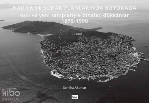 Harita ve Sokak Planlarında Büyükada