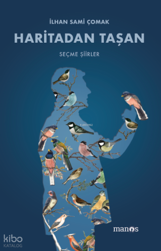 Haritadan Taşan - Seçme Şiirler