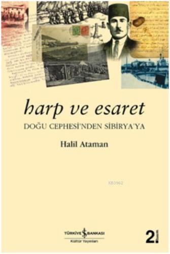 Harp ve Esaret; Doğu Cephe'sinden Sibirya'ya - Kitapiks.com