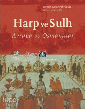 Harp ve Sulh; Avrupa ve Osmanlılar