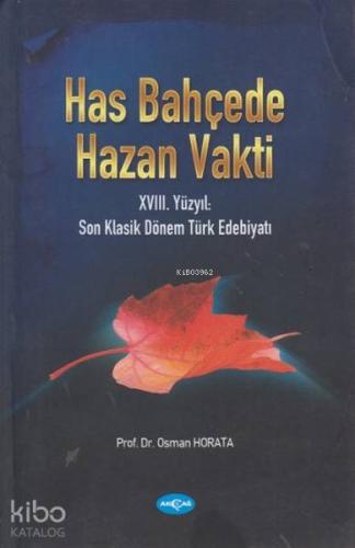 Has Bahçede Hazan Vakti; 18. Yüzyıl: Son Klasik Dönem Türk Edebiyatı