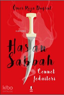 Hasan Sabbah; Cennet Fedaileri - Kitapiks.com