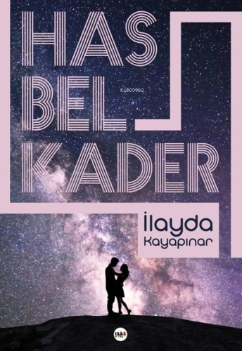 Hasbelkader; Herşey sen , Herşey sana dair