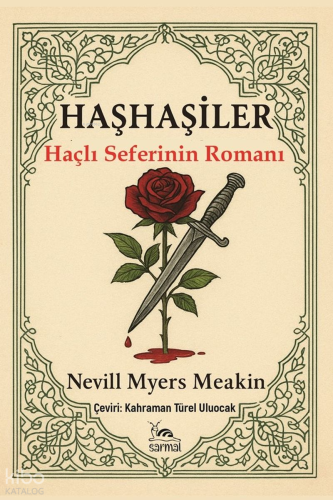 Haşhaşiler;Haçlı Seferinin Romanı