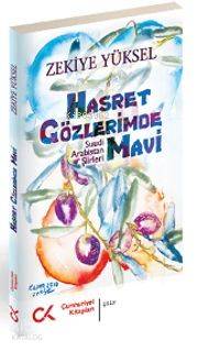 Hasret Gözlerimde Mavi; Suudi Arabistan Şiirleri