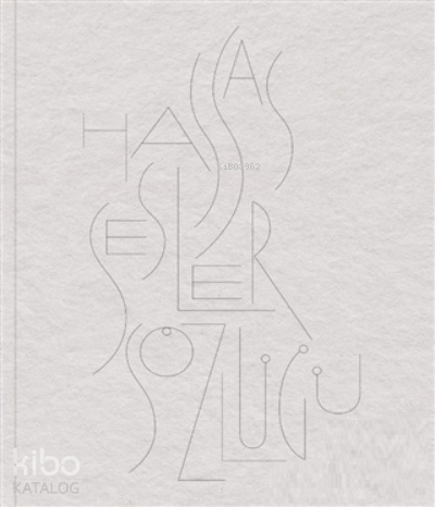 Hassas Sesler Sözlüğü - A Dictionary of Sensitive Sounds