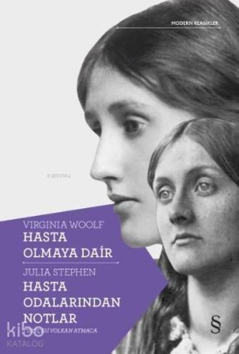 Hasta Olmaya Dair - Hasta Odalarından Notlar - Kitapiks.com