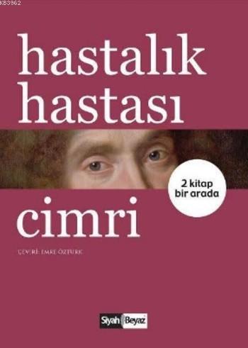 Hastalık Hastası; Cimri