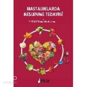 Hastalıklarda Beslenme Tedavisi