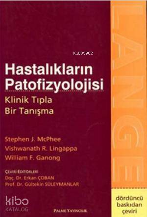 Hastalıkların Patofizyolojisi Klinik Tıpla Bir Tanışma - Kitapiks.com