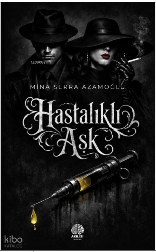 Hastalıklı Aşk