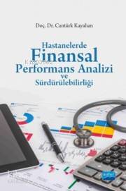 Hastanelerde Finansal Performans Analizi Ve Sürdürülebirliği