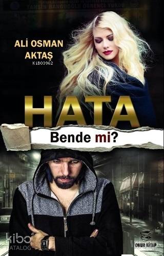 Hata Bende mi?