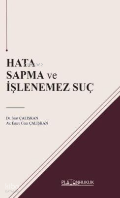 Hata Sapma ve İşlenemez Suç