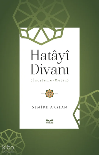Hatâyî Divanı;İnceleme-Metin