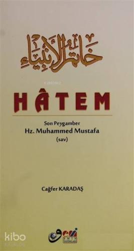 Hatem Son Peygamber Hz. Muhammed Mustafa - Kitapiks.com