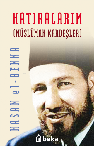 Hatıralarım - Müslüman Kardeşler (Karton Kapak) - Kitapiks.com