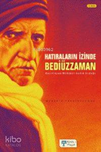 Hatıraların İzinde Bediüzzaman