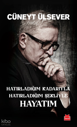 Hatırladığım Kadarıyla Hatırladığım Şekliyle Hayatım