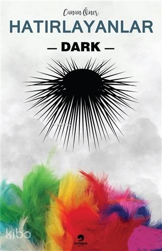 Hatırlayanlar; Dark