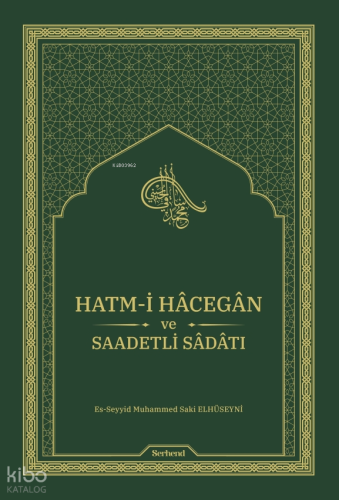 Hatm-i Hâcegân ve Saadetli Sâdâtı (Ciltli)