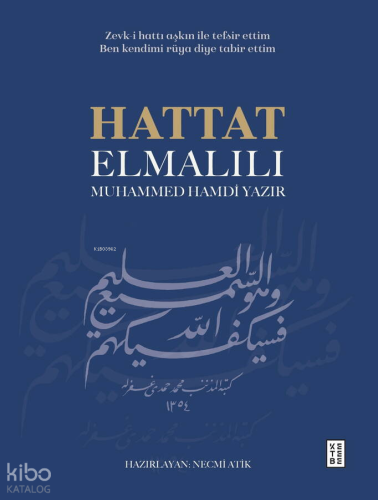 Hattat Elmalılı Muhammed Hamdi Yazır (Ciltli)