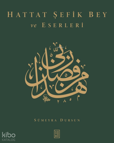 Hattat Şefik Bey ve Eserleri