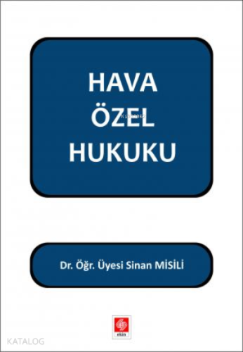 Hava Özel Hukuku Sinan Misili