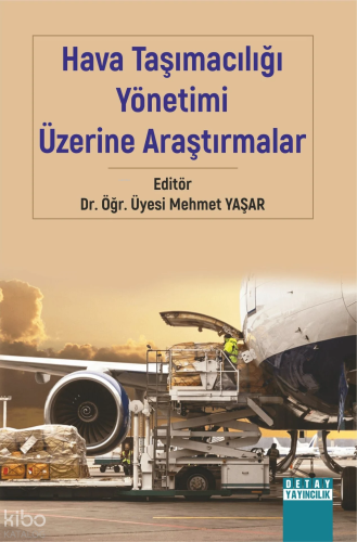 Hava Taşımacılığı Yönetimi Üzerine Araştırmalar