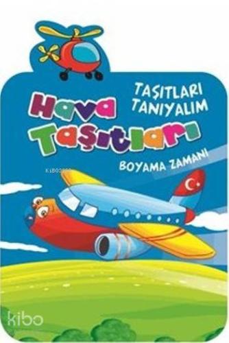 Hava Taşıtları; Boyama Zamanı
