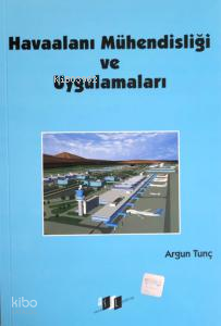 Havaalanı Mühendisliği ve Uygulamaları